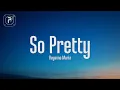 Download Lagu Reyanna Maria - So Pretty (Lyrics)  i'm so pretty and he like that