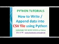 python tutorial write or append data to csv file using python python writing csv files