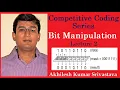 Competitive Coding Bit Manipulation Lecture 2