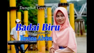 Download BADAI BIRU (Itje Trisnawati) - REVINA ALVIRA  (Dangdut Cover) MP3