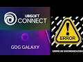 SOLUCION ERROR CONECTION LOST DE UBISOFT CONNECT CON GOG GALAXY