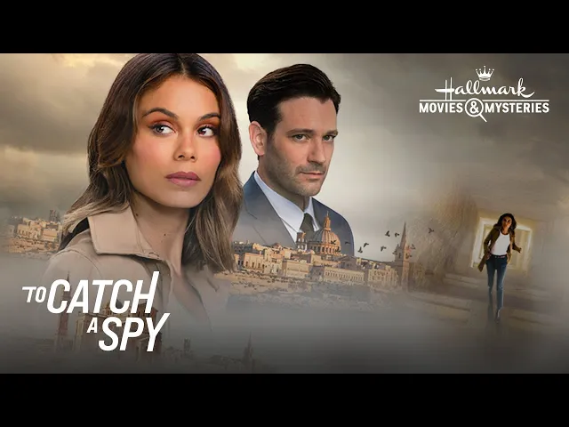 Preview - To Catch a Spy - Hallmark Movies & Mysteries