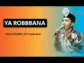 Download Lagu FULL - YA ROBBAMA (VIRAL TIKTOK) - A. KHOLILULLAH KHUTAIMI - MAJELIS TaMRU GENGGONG
