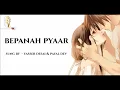 Lagu Bepanah Pyaar (Lyrics) | Yasser Desai \u0026 Payal Dev | Sharad Malhotra \u0026 Surbhi Chandna | Shabbir Ahmed