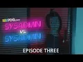 Sysadmin vs Sysadmin - Episode 3 Print and Prejudice