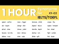 1 Hour Advanced Synonyms for IELTS TOEFL C1 C2 Vocabulary with Meanings Examples
