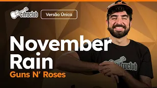 Capa do video NOVEMBER RAIN - Guns N' Roses (Versão Única) | Como tocar no violão