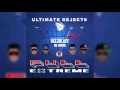 Ultimate Rejects - Full Extreme ( DeejBlaze Re-Work )