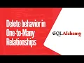 Setting Up Delete Behaviour in A One to Many Relationship Using SQLAlchemy