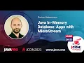 Java In-Memory Database-Apps with MicroStream Florian Habermann EN