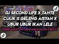 Lagu DJ SECOND LIFE X TANTE CULIK X GELENG AISYAH X UBUR UBUR IKAN || SOUND VIRAL TIKTOK TERBARU 2025