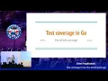 GopherCon UK 2021 Eleni Fragkiadaki - Test coverage in Go the whole package