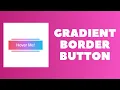CSS Gradient Border Button Hover Effect Pure CSS Effect