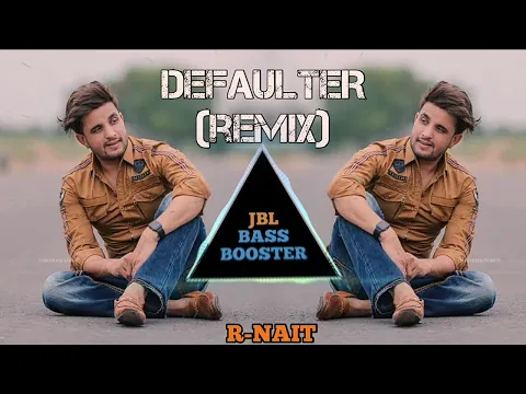 Download MP3 defaulter song dj remix hard vibration|| R Nait new song || Punjabi full bass Remix songs