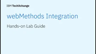 IBM webMethods Integration Hands on Lab