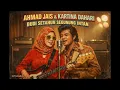 AHMAD JAIS & KARTINA DAHARI - BUDI SETAHUN SEGUNUNG INTAN (AI COVER)
