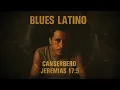Canserbero - Jeremias 17:5 [Blues Urbano  - 1960's]