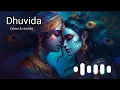 Download Lagu Dhuvida (slow \u0026 reverb) Dhuvida song reverb Slow music 🎵🎶