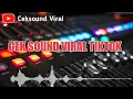 Lagu CEK SOUND GELANDANGAN VIRAL TIKTOK