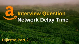 LeetCode 743 Network Delay Time Dijkstra Part 2 Graph