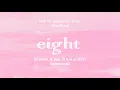 Download Lagu eight (에잇) - IU (Prod. \u0026 Feat. SUGA of BTS) Instrumental