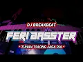 Lagu DJ BREAKBEAT TUHAN TOLONG JAGA DIA, MELLOW  2023