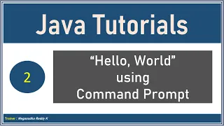 Java Tutorials Hello World program from Command Prompt