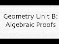 Geometry Unit B Algebraic Proofs