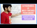 Asynchronous Vs Multi-Threaded Programming Coding Interview Preparation