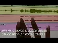 Ariana Grande \u0026 Justin Bieber - Stuck With U ( Vocal Takes ) at home