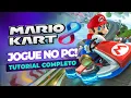 Jogue MARIO KART 8 no PC! (PT-BR, 60fps) • Tutorial Completo