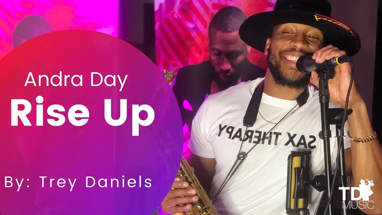 Andra Day - Rise Up (Trey Daniels Sax Cover)