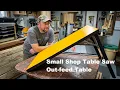 Table Saw Outfeed Table Upgrade Shop Upgrade Series Part 1