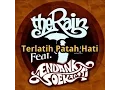 Download Lagu The Rain ft Endank Soekamti - Terlatih Patah Hati (Parody The Galau's Official Video HD)
