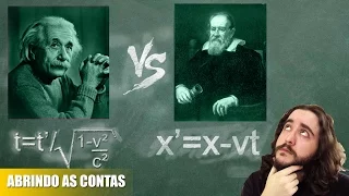 Galileu vs Einstein | Abrindo as Contas
