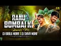 Download Lagu Ranu Bombai Ki Ranu Folk Song [ Benazir  Mix ] - Remix Dj Shiva Mbnr X Dj Bablu Mbnr