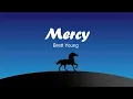 Brett Young -  Mercy Lyrics.