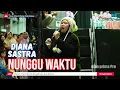 Download Lagu NUNGGU WAKTU || DIANA SASTRA (LIVE MUSIC OFFICIAL) DIAN PRIMA