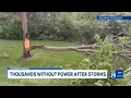 Thousands without power after storms