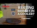 Cooler Rested Brisket Chuds BBQ