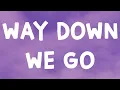 Download Lagu KALEO - Way Down We Go (Lyrics)