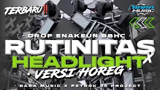 dj drop v9 enakeun bbhc rutinitas radong x headlight versi horeg full bass fyp tiktok bara music
