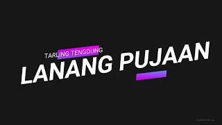 Download LANANG PUJAAN || TARLING TENGDUNG || CITRA NADA LIVE DIRUMAH MP3