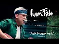 Download Lagu Iwan Fals - Asik Gak Asik