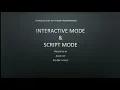 Interactive mode and Script mode Python Programming
