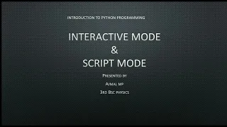 Interactive mode and Script mode Python Programming