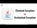 Difference between Checked Exception and Unchecked Exception Checked vs Unchecked