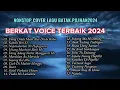 BERKAT VOICE COVER LAGU BATAK TERBAIK 2024 || NONSTOP COVER MP3