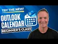How to use the New Microsoft Outlook Calendar - Beginner s Class