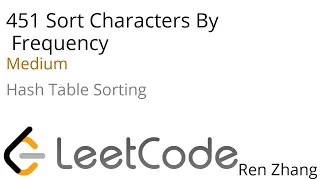 Leetcode 451 Sort Characters By Frequency